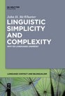 Linguistic Simplicity and Complexity Why Do Languages Undress