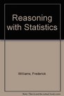 Reasoning with Statistics