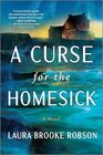 A Curse for the Homesick: A Novel