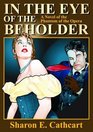 In the Eye of the Beholder A Novel of the Phantom of the Opera