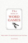 THE Book of Word Games Parlett's Guide to 150 Great and QuicktoLearn Word Games