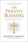 The Priestly Blessing Rediscovering the Gift