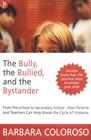 Bully the Bullied and the Bystander