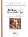 Gottfried Keller Kleider machen Leute Prsentation et notes