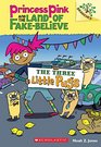 The Three Little Pugs: A Branches Book (Princess Pink and the Land of Fake-Believe #3) (Princess Pink and the Land of Fake Believe. Scholastic Branches)