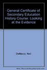 General Certificate of Secondary Education History Course Looking at the Evidence