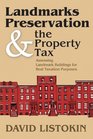 Landmarks Preservation and the Property Tax Assessing Landmark Buildings for Real Taxation Purposes