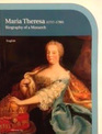 Maria Theresa  Biography of a Monarch