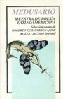 Medusario Muestra De Poesia Latinoamericana / a Sampling of Latin American Poetry