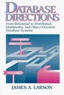 Database Directions From Relational to Distributed Multimedia and ObjectOriented Database Systems