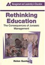 Rethinking Education The Consequences of Jurassic Management
