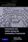 Parliaments and Politics during the Cromwellian Protectorate