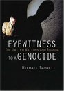 Eyewitness to a Genocide The United Nations and Rwanda