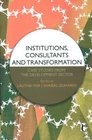 Institutions Consultants and Transformation