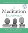 The Meditation Experience Your Complete Meditation Workshop in a Book