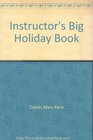 Instructor's Big Holiday Book