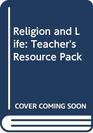 Religion and Life Teacher's Resource Pack