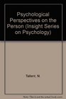 Psychological Perspectives on the Person
