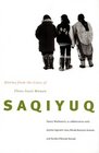 Saqiyuq Stories from the Lives of Three Inuit Women