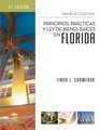 Principios Practicas y Ley de Bienes Raices en Florida