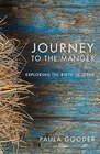 Journey to the Manger Exploring the Birth of Jesus