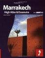 MarrakechThe High Atlas  Essaouira Full colour regional travel guide to Marrakech The High Atlas  Essaouira