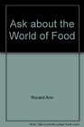 Ask about the World of Food