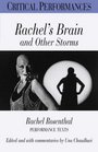 Rachel's Brain and Other Storms The Performance Scripts of Rachel Rosenthal