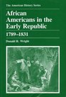 African Americans in the Early Republic 17891831