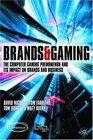 Brands and Gaming The Computer Gaming Phenomenon and the Impact of Brands on Gaming