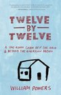 Twelve by Twelve A OneRoom Cabin Off the Grid and Beyond the American Dream