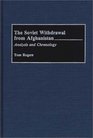 The Soviet Withdrawal From Afghanistan  Analysis and Chronology