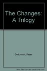 The Changes A Trilogy
