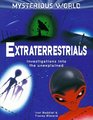 Extraterrestrials Investigations into the Unexplained