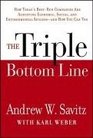 The Triple Bottom Line How Today's BestRun Companies Are Achieving Economic Social and Environmental Success  and How You Can Too