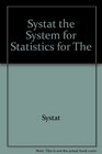 SYSTAT The system for statistics for the PC