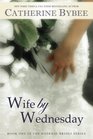 Wife by Wednesday (Weekday Brides, Bk 1)