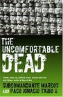 The Uncomfortable Dead  A Novel by Four Hands