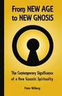 From New Age To New Gnosis The Contemporary Significance Of A New Gnostic Spirituality