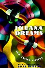 Iguana Dreams  New Latino Fiction