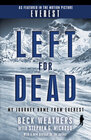 Left for Dead My Journey Home from Everest
