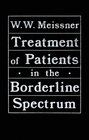 Treatment of Patients in the Borderline Spectrum