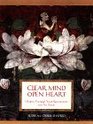 Clear Mind Open Heart Healing Yourself Your Relationships and the Planet