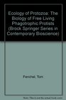 Ecology of Protozoa The Biology of Free Living Phagotrophic Protists