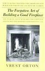The Forgotten Art of Building a Good Fireplace