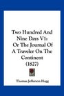 Two Hundred And Nine Days V1 Or The Journal Of A Traveler On The Continent