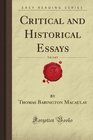 Critical and Historical Essays Vol 2 of 2