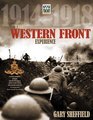 The Western Front Experience 19141918