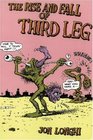 The Rise and Fall of Third Leg