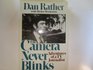 Dan Rather An Intimate and Revealing Look at the Newsman and Newsmaker